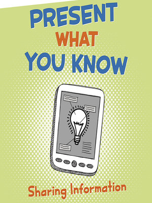 cover image of Present What You Know